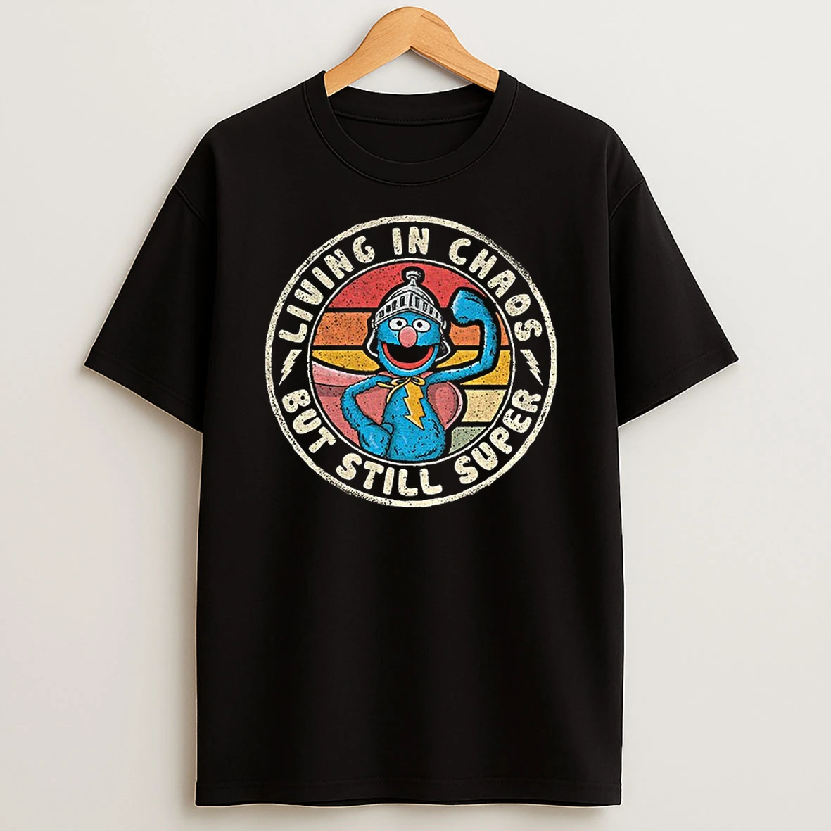 Super Grover Brooch Living In Chaos But Still Super Tshirt Hoodie