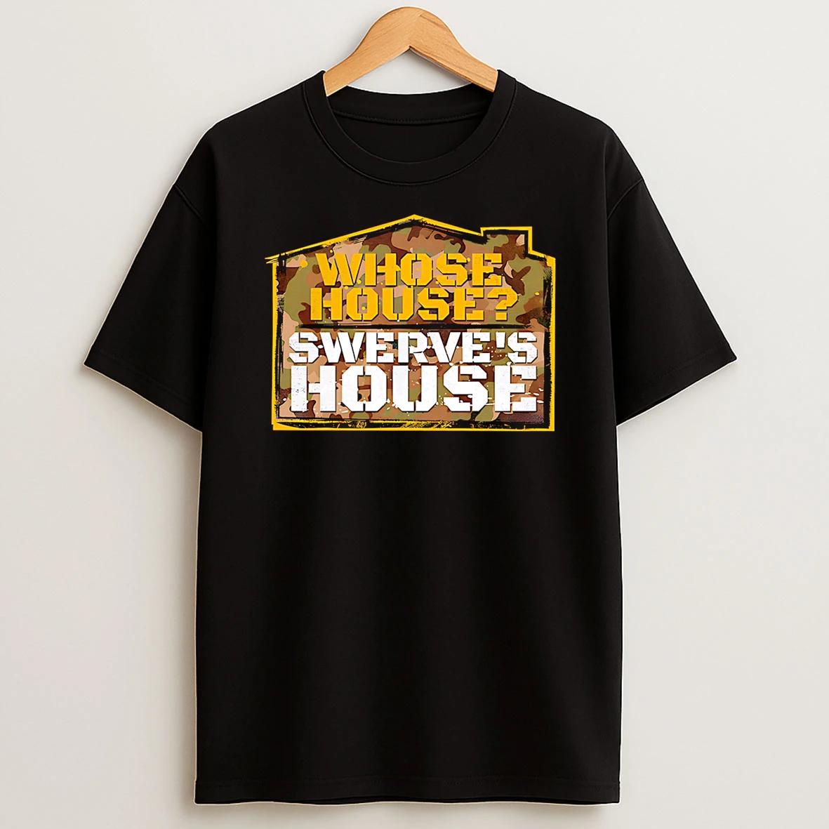 Swerve Strickland Whose House Tshirt Hoodie