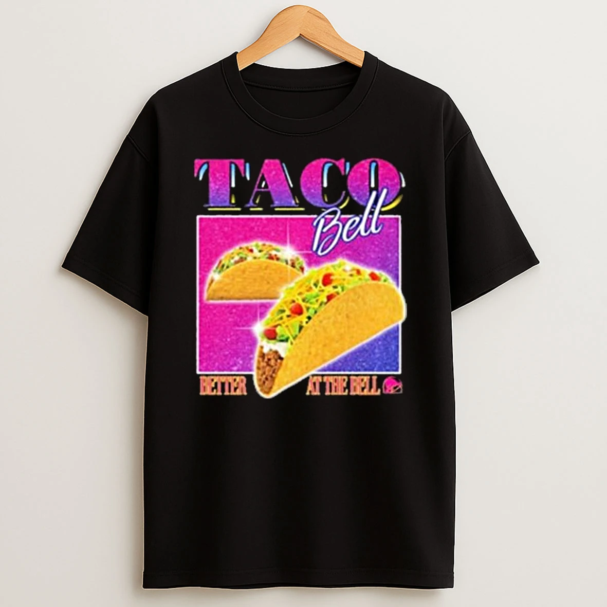 Taco Bell Better At The Bell Vintage Tshirt Hoodie