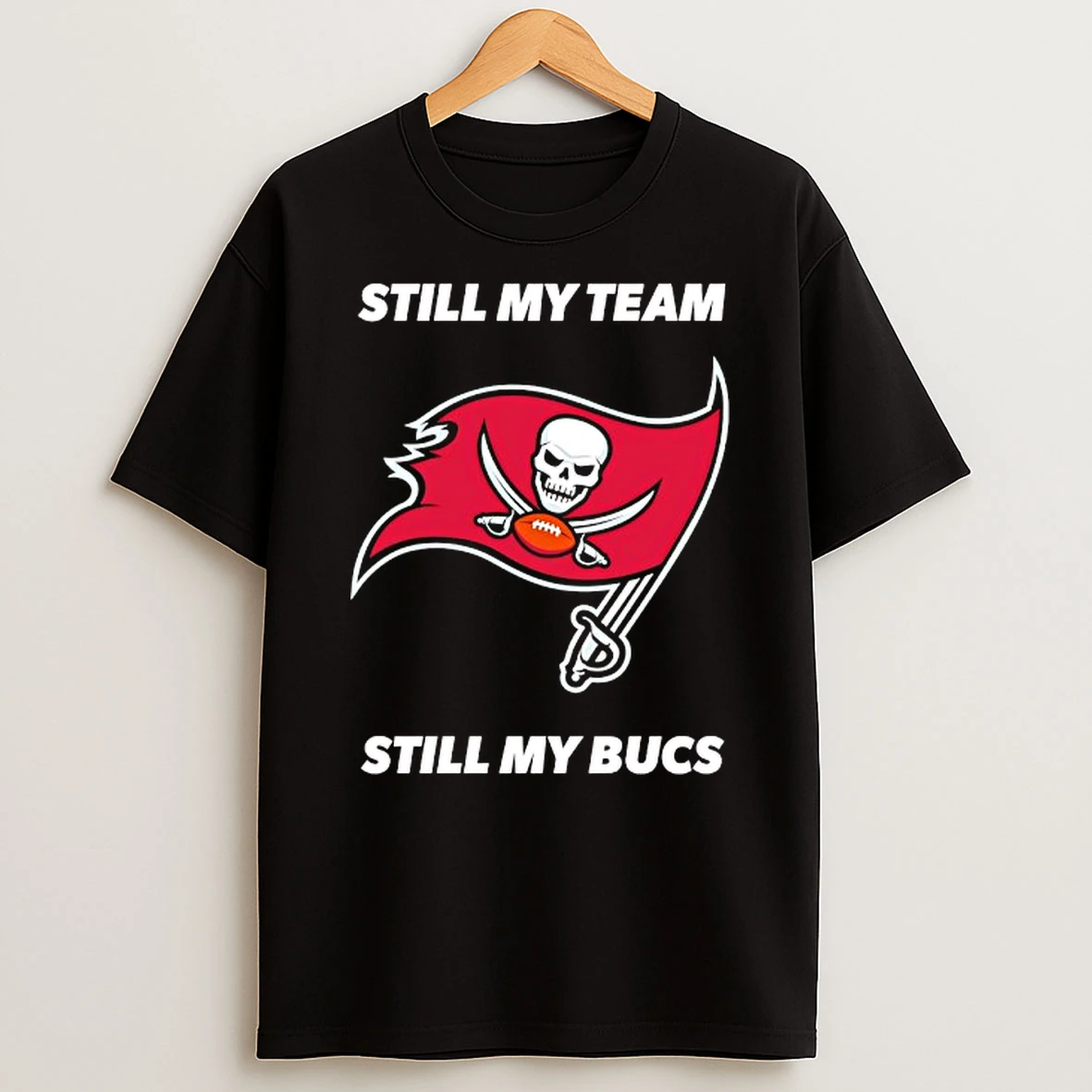 Tampa Bay Buccaneers Still My Team Still My Bucs Tshirt Hoodie