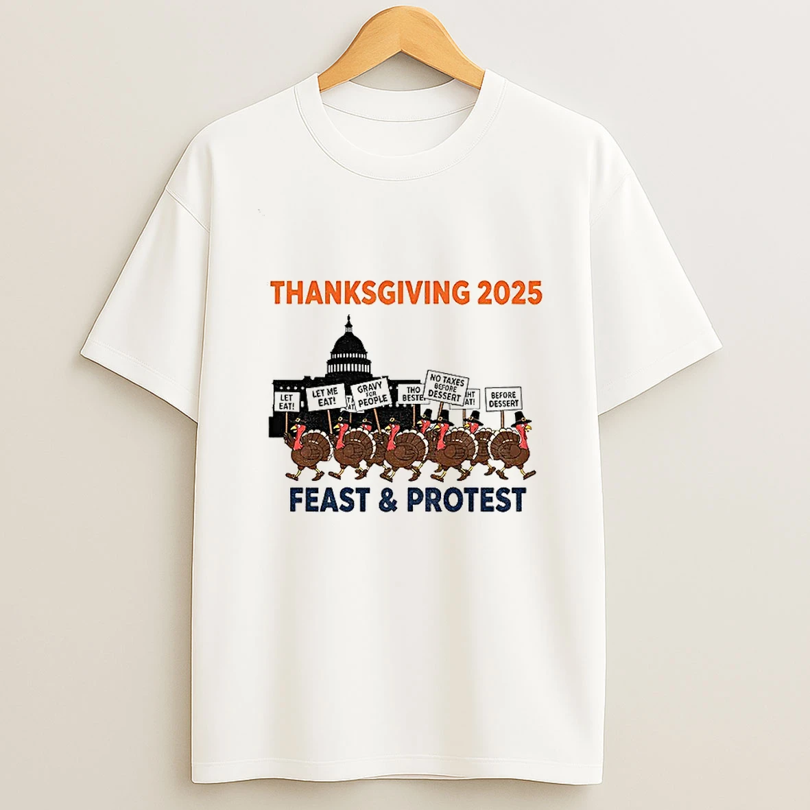Thanksgiving 2025 Feast And Protest Tshirt Hoodie