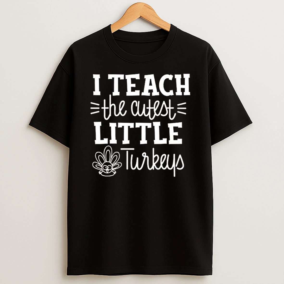Thanksgiving I Teach The Cutest Little Turkeys Tshirt Hoodie
