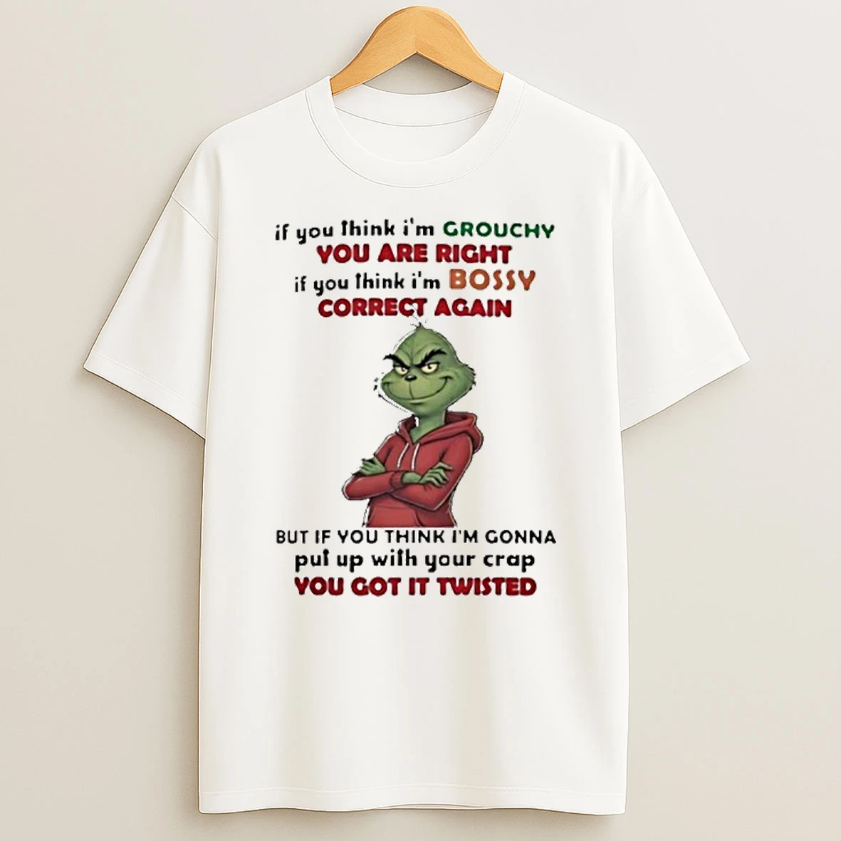 The Grinch If You Think Im Grouchy You Are Right Tshirt Hoodie