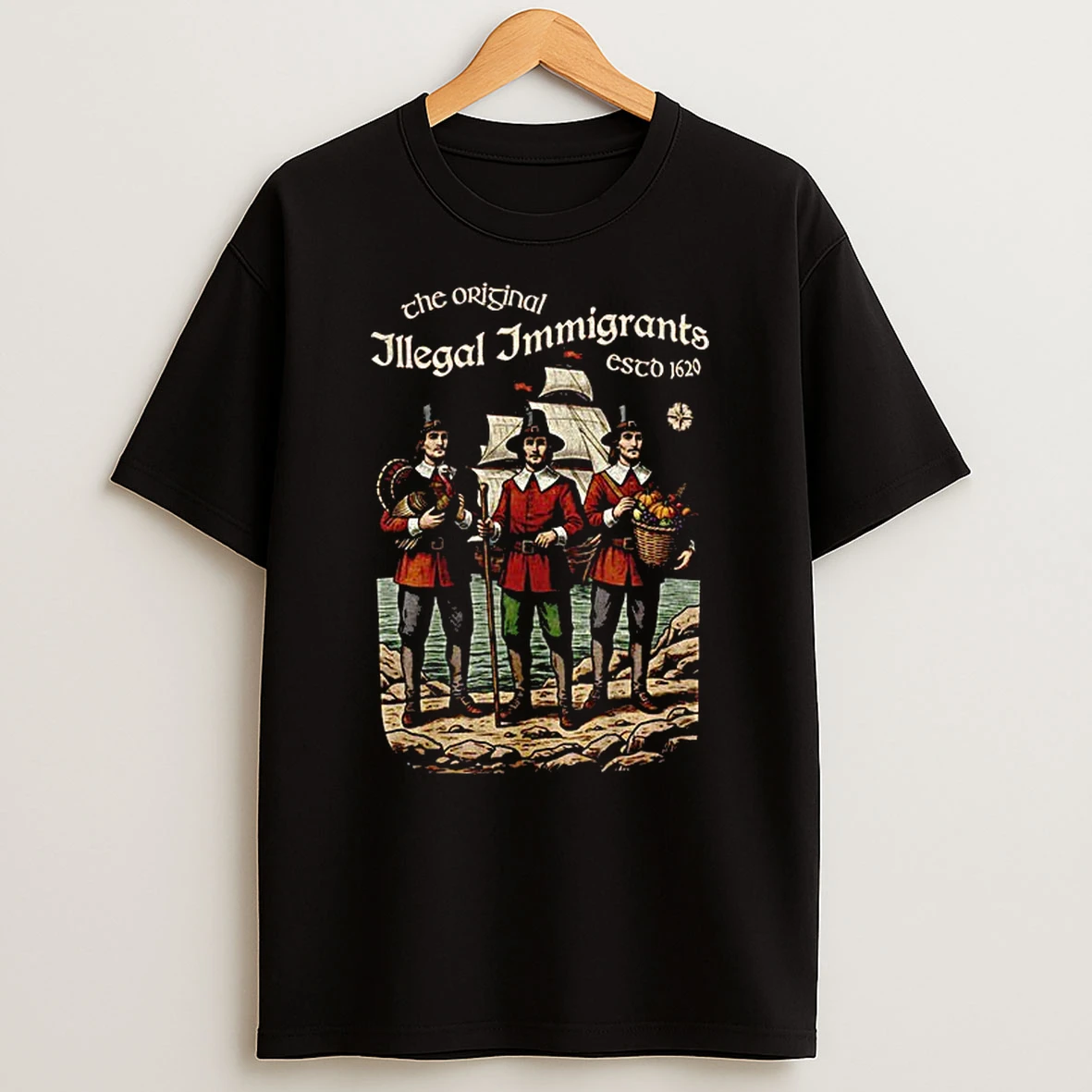 The Illegal Immigrants Thanksgiving Humor Vintage Tshirt Hoodie