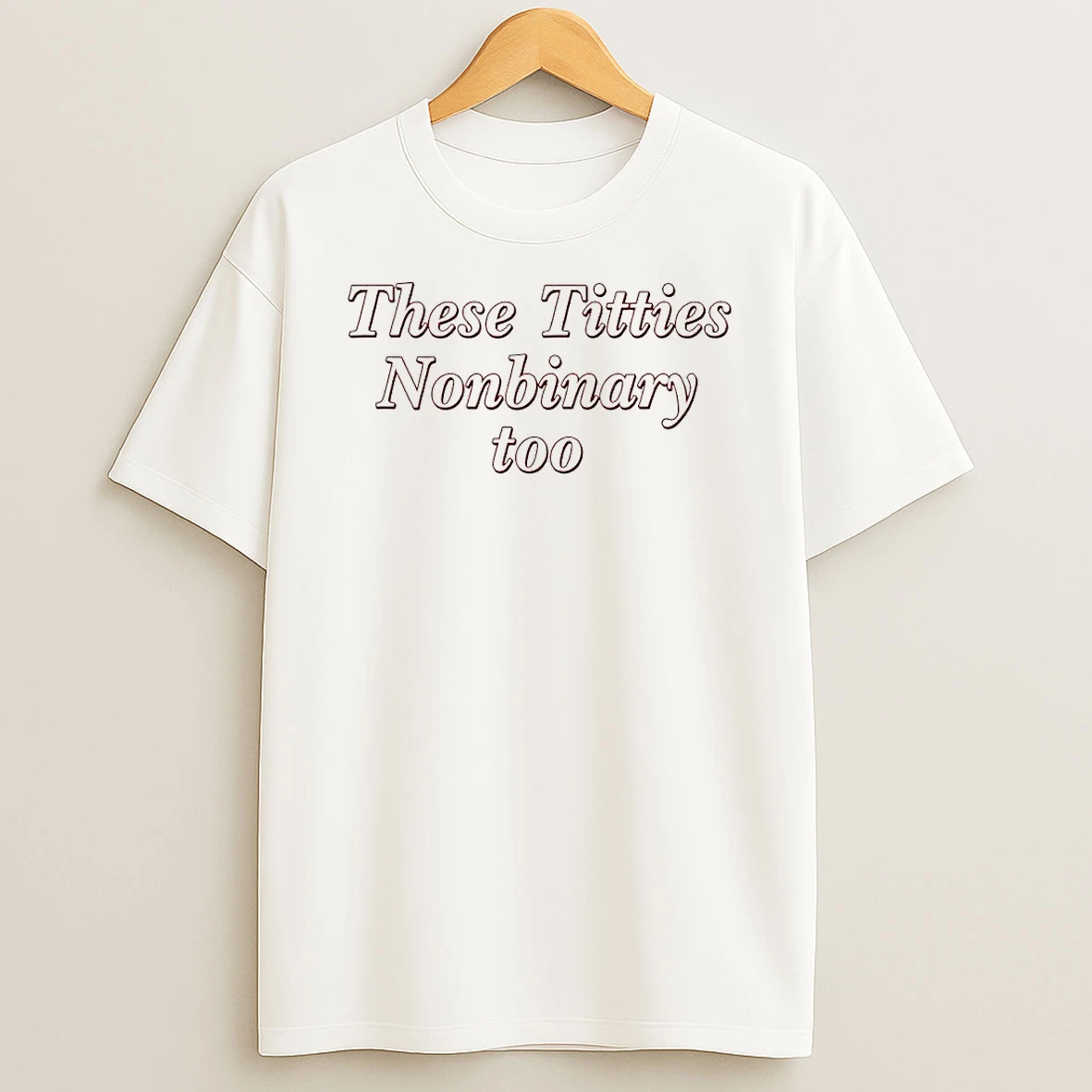 These Titties Nonbinary Too Circle Tshirt Hoodie
