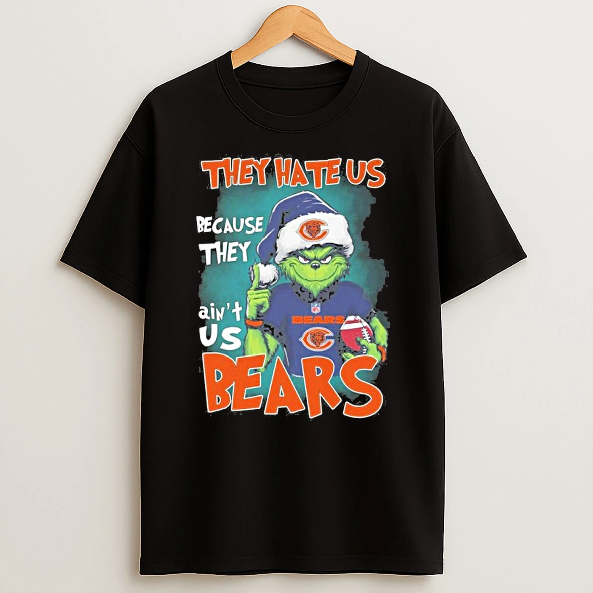 They Hate Us Because They Aint Us Bears Grinch Tshirt Hoodie