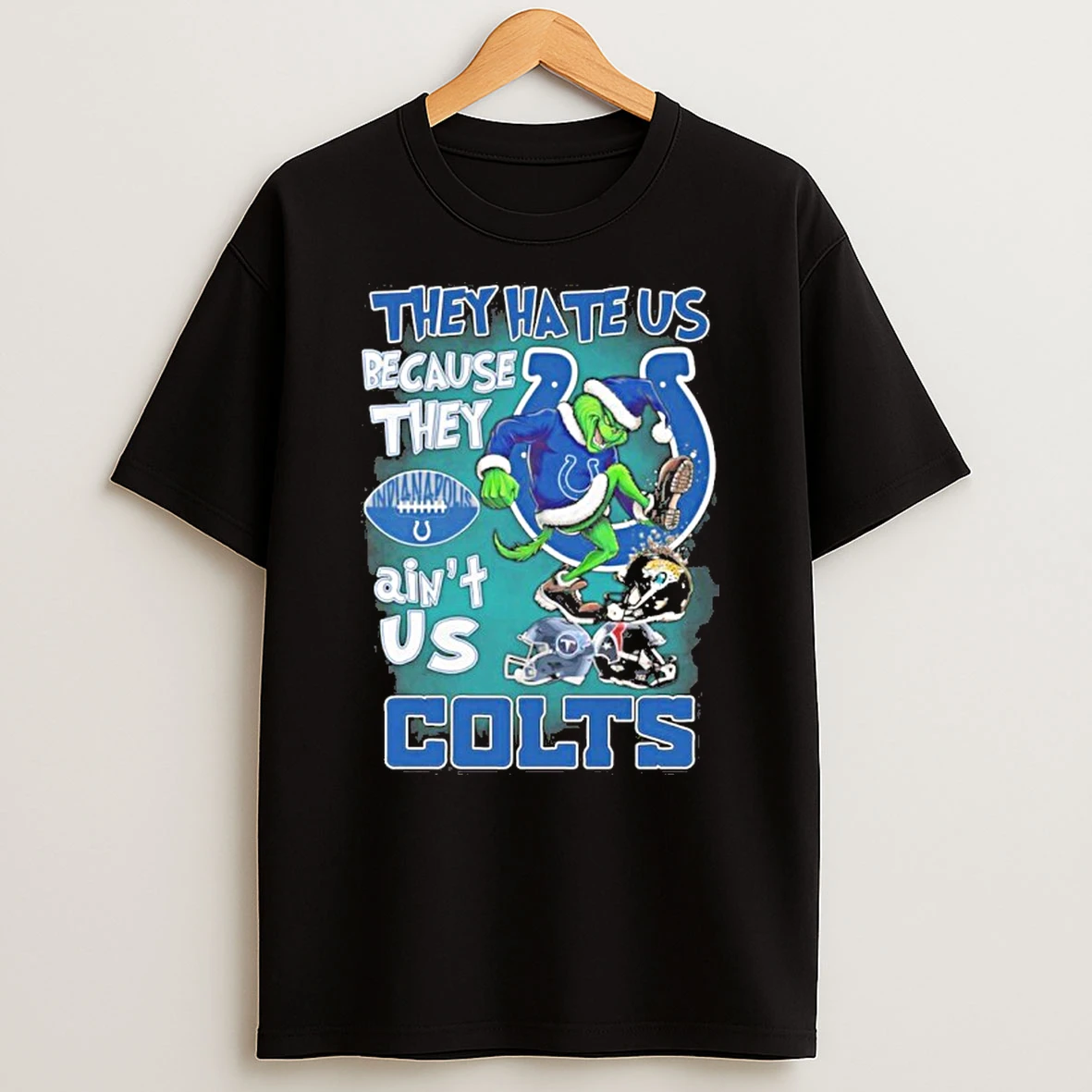 They Hate Us Because They Aint Us Colts Grinch Tshirt Hoodie