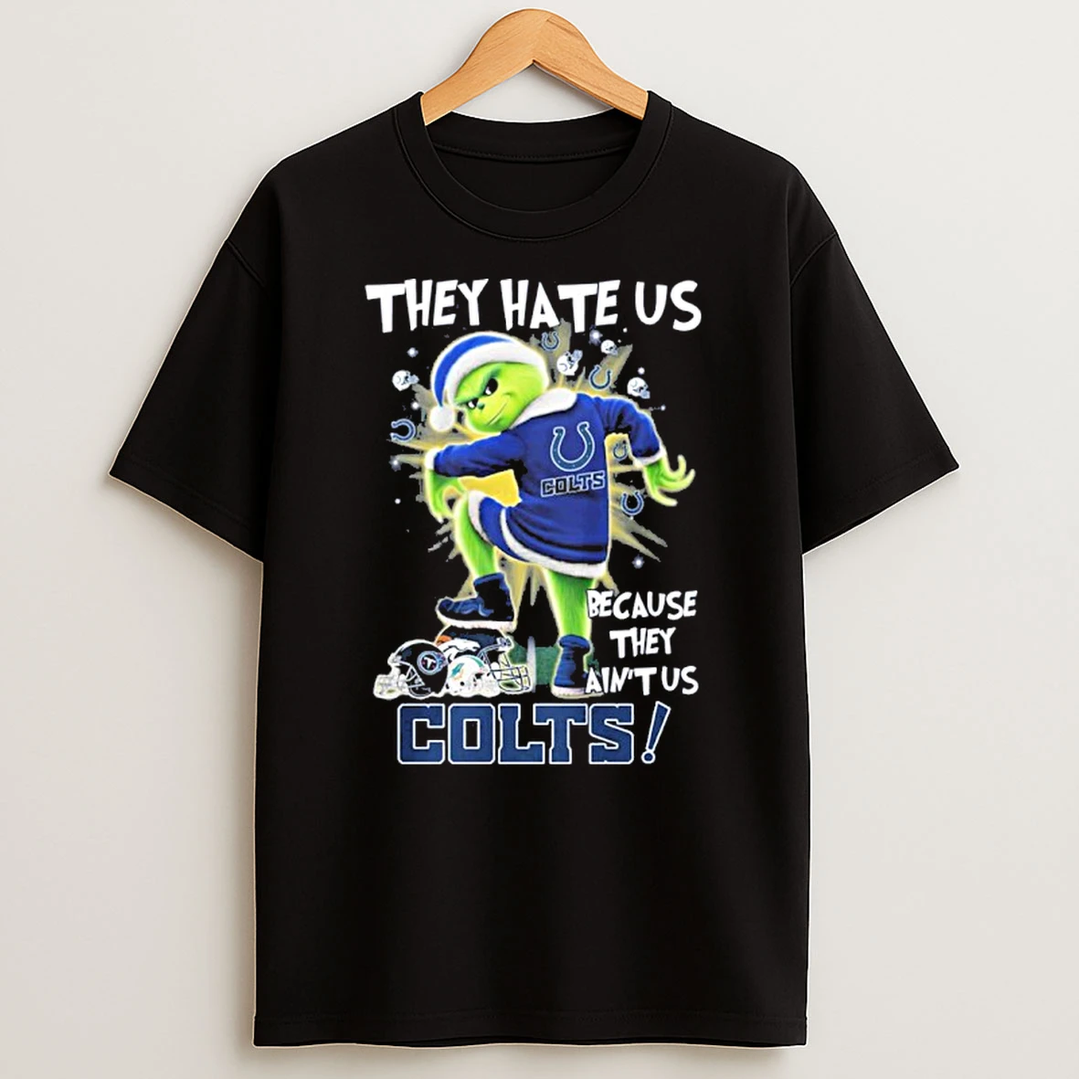 They Hate Us Cause They Aint Us Grinch Indianapolis Colts Stomp On Nfl Teams Tshirt Hoodie