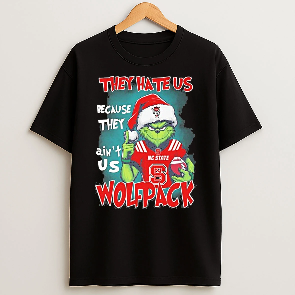 They Hate Us Cause They Aint Us Grinch Nc State Wolfpack Tshirt Hoodie