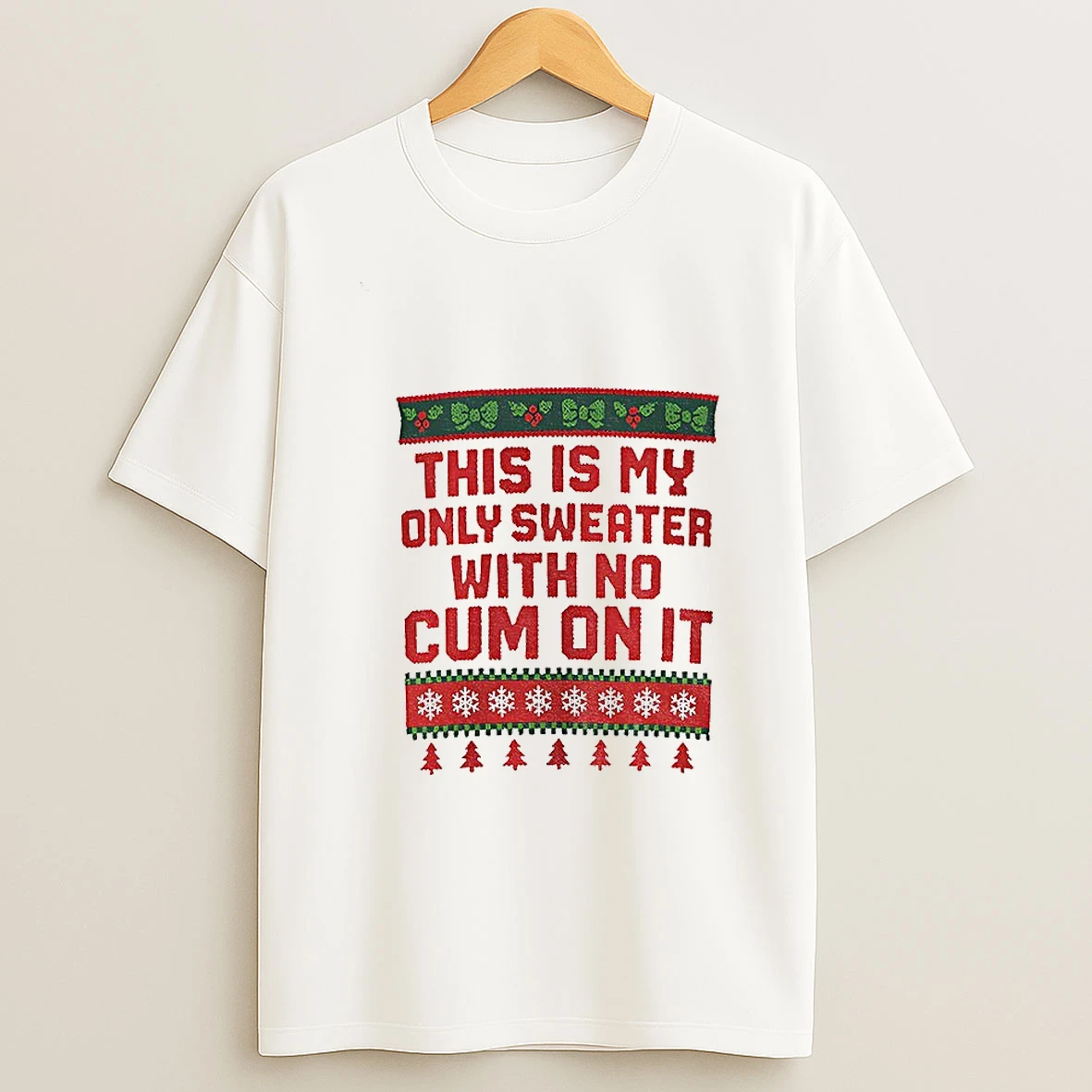 This Is My Only With No Cum On It Merry Christmas Tshirt Hoodie