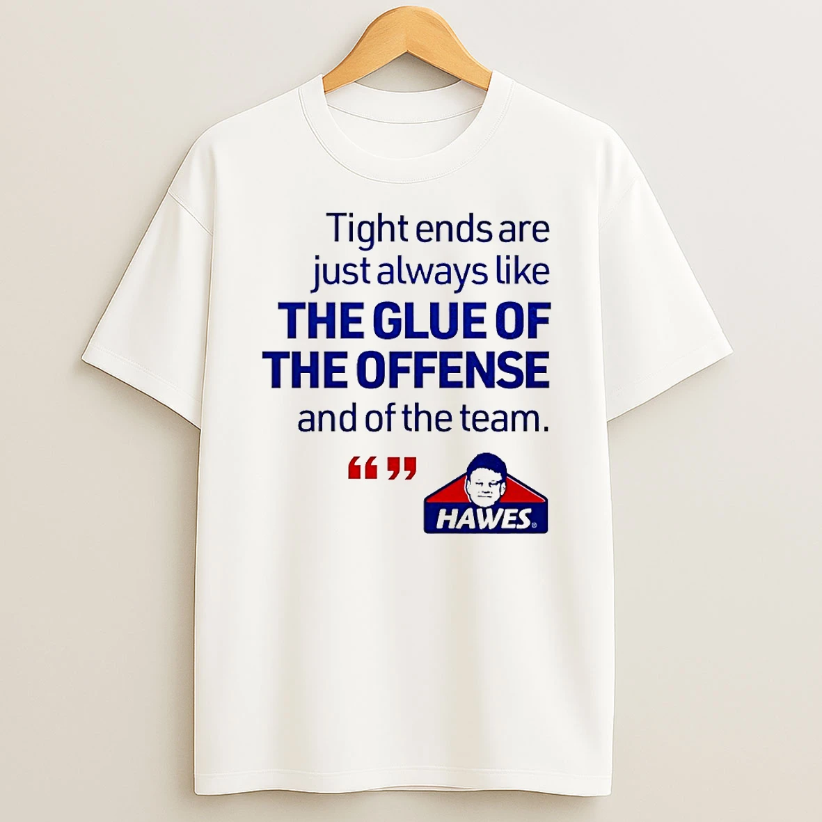 Tight Ends Are Just Always Like The Glue Of The Offense And Of The Team Hawes Buffalo Bills Circle Tshirt Hoodie
