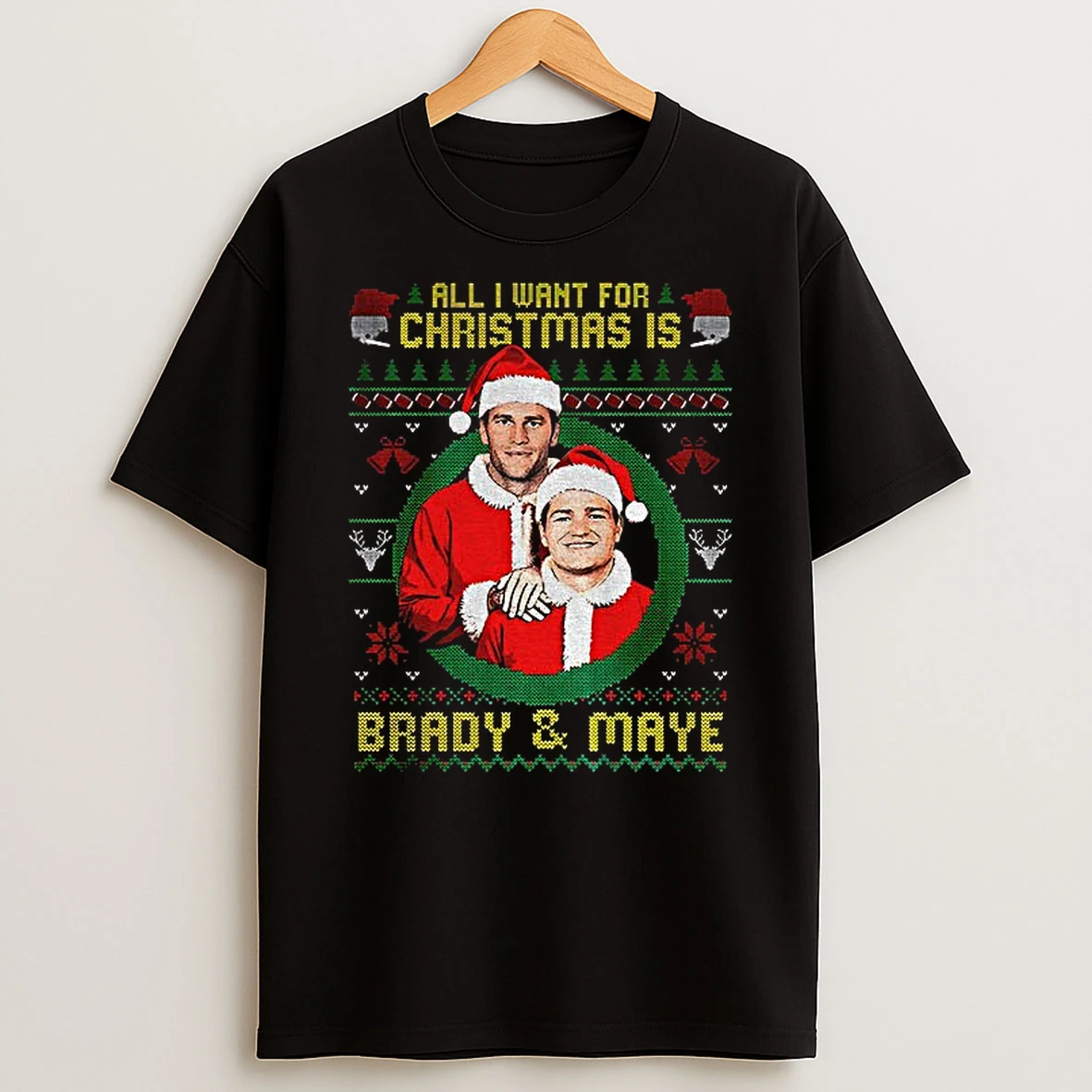Tom Brady And Drake Maye Santa Claus New England Patriots All I Want For Christmas Is Brady And Maye Christmas Tshirt Hoodie