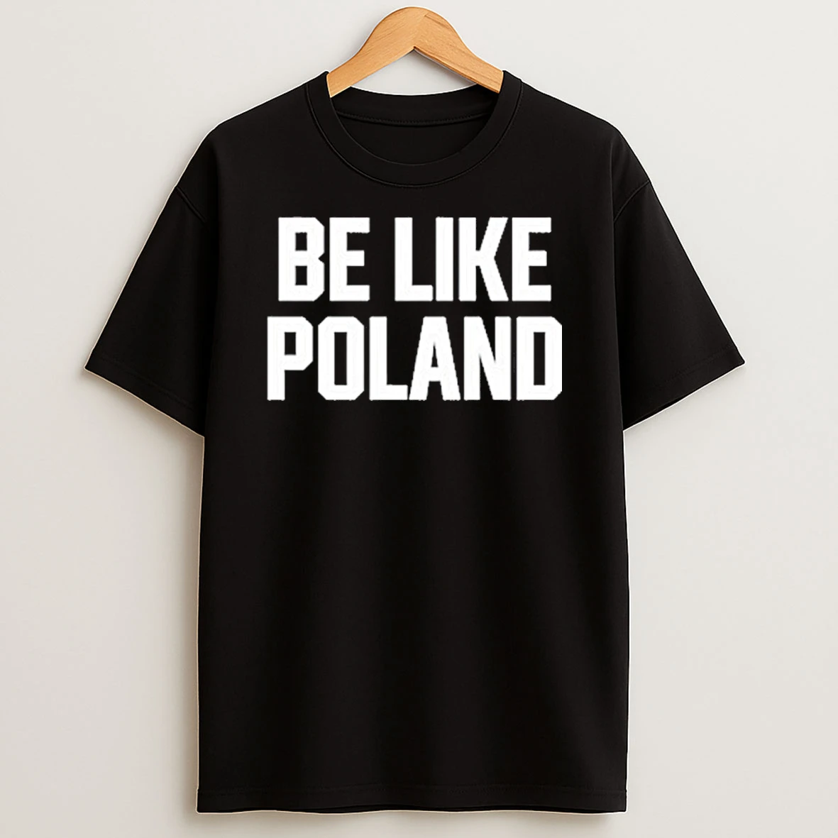 Tommy Robinson Be Like Poland Tshirt Hoodie
