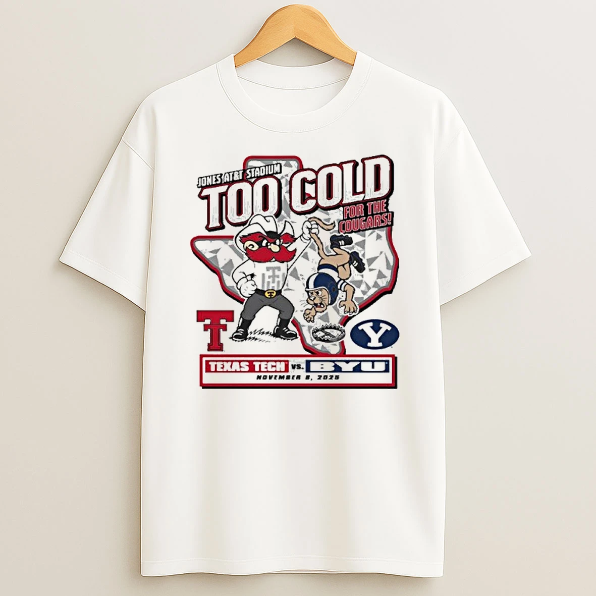 Too Cold Gameday Texas Tech Vs Byu November 8 2025 Tshirt Hoodie