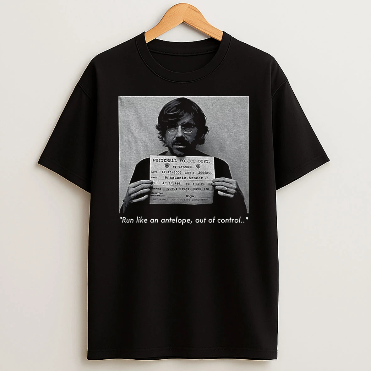 Trey Anastasio Shot Run Like An Antelope Out Of Control Tshirt Hoodie