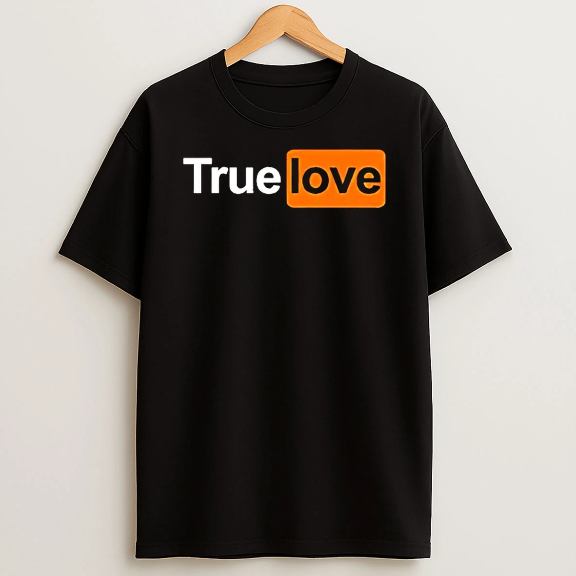 True Love Logo Parody Tshirt Hoodie