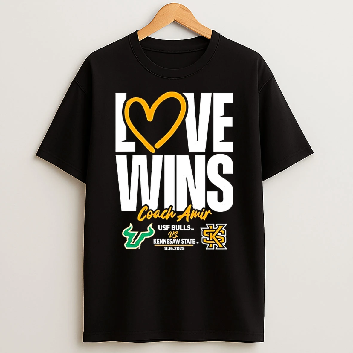 Usf Vs Kennesaw State Love Wins Coach Amir Tshirt Hoodie