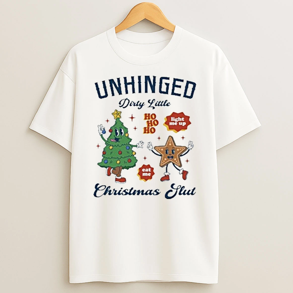 Unhinged Dirty Christmas Slut Tshirt Hoodie