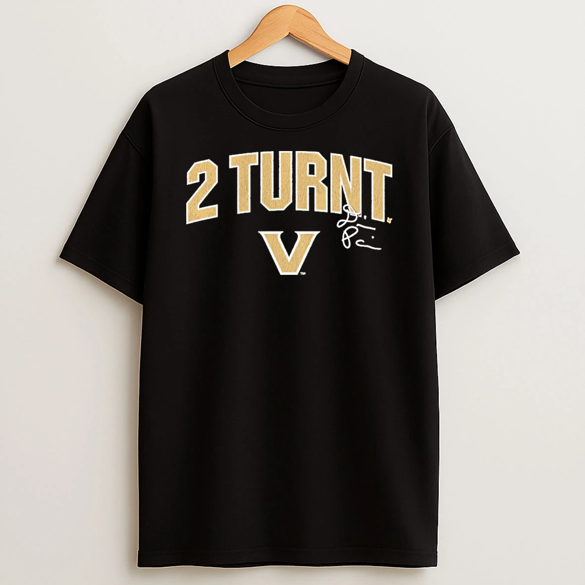 Vanderbilt Football Diego Pavia 2 Turnt Text Tshirt Hoodie