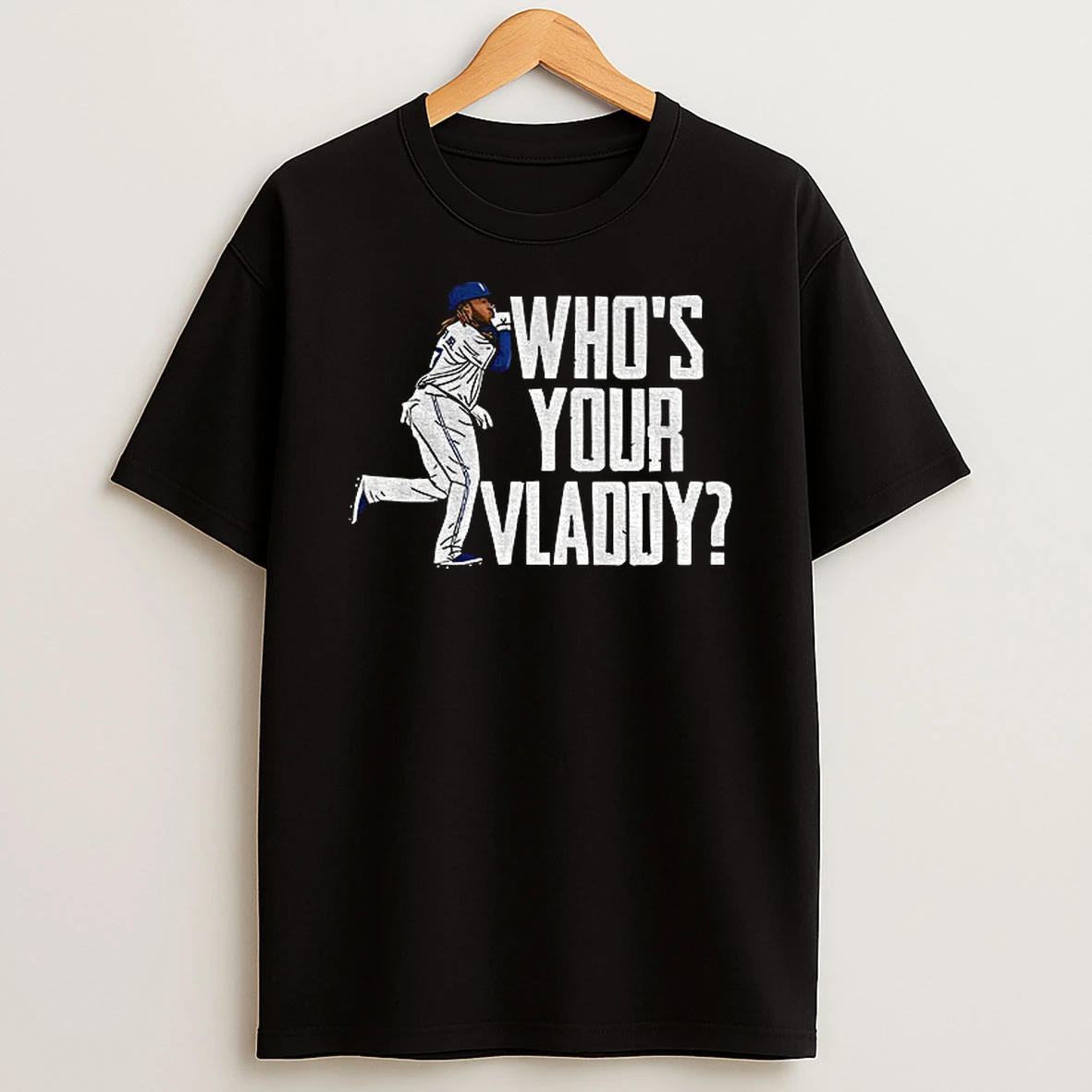 Vladimir Guerrero Jr Toronto Blue Jays Whos Your Vladdy Baseball Mlb World Series Tshirt Hoodie