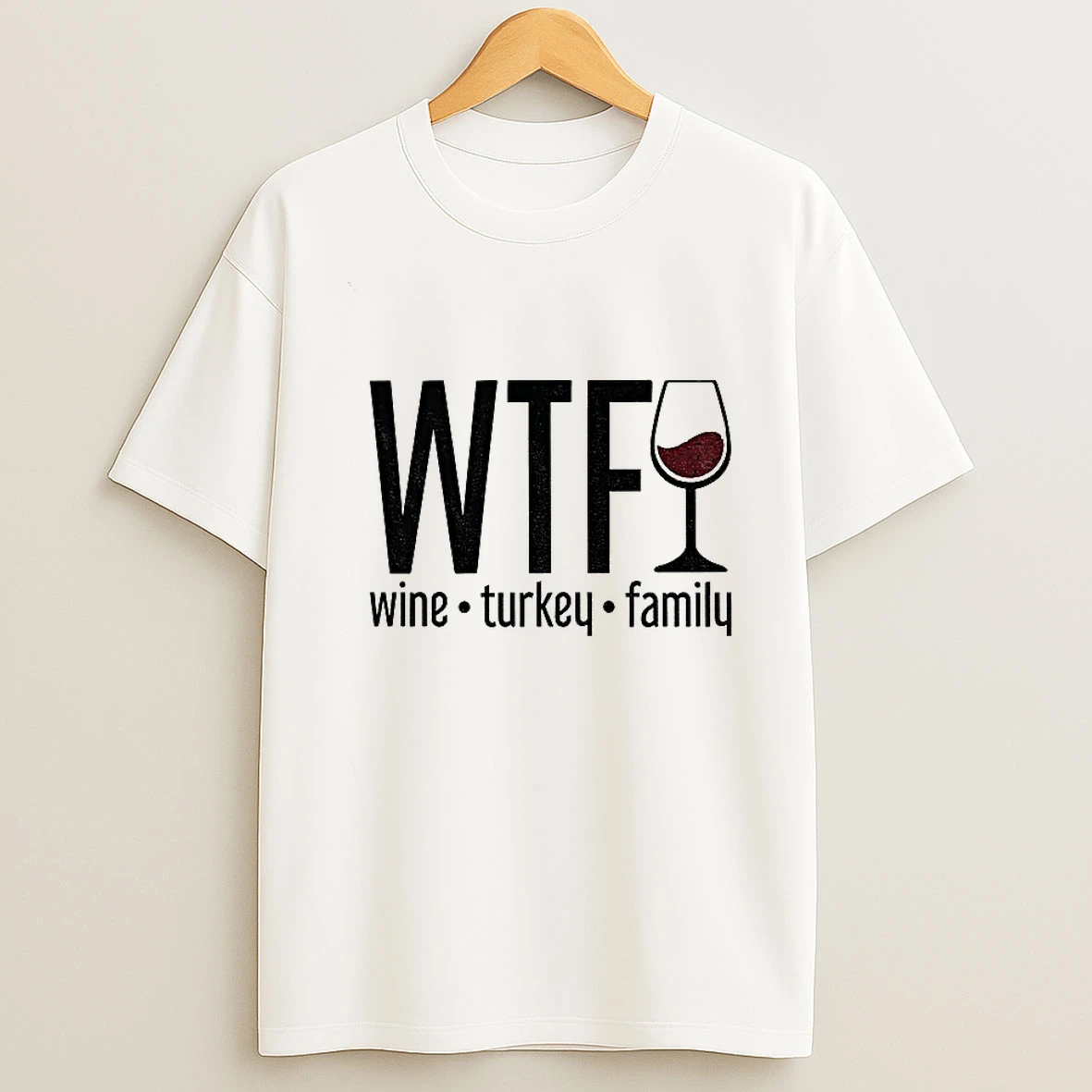 Wtf Wine Turkey Family Trendy Fall Funny Happy Thanksgiving Tshirt Hoodie