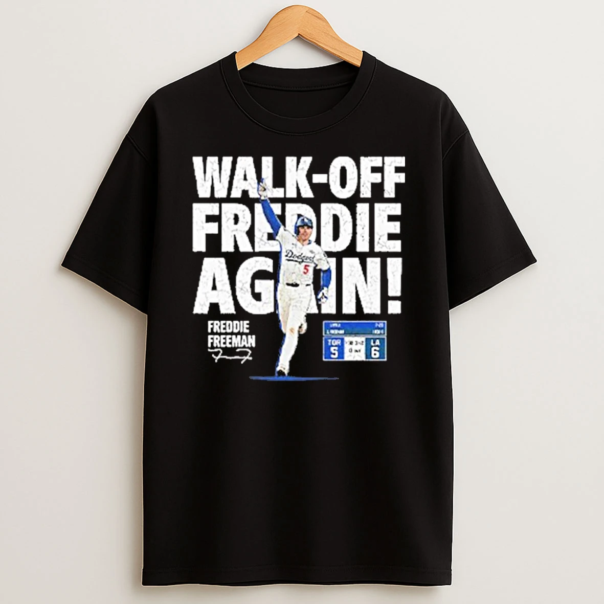 Walk Off Freddie Again Freddie Freeman Tshirt Hoodie