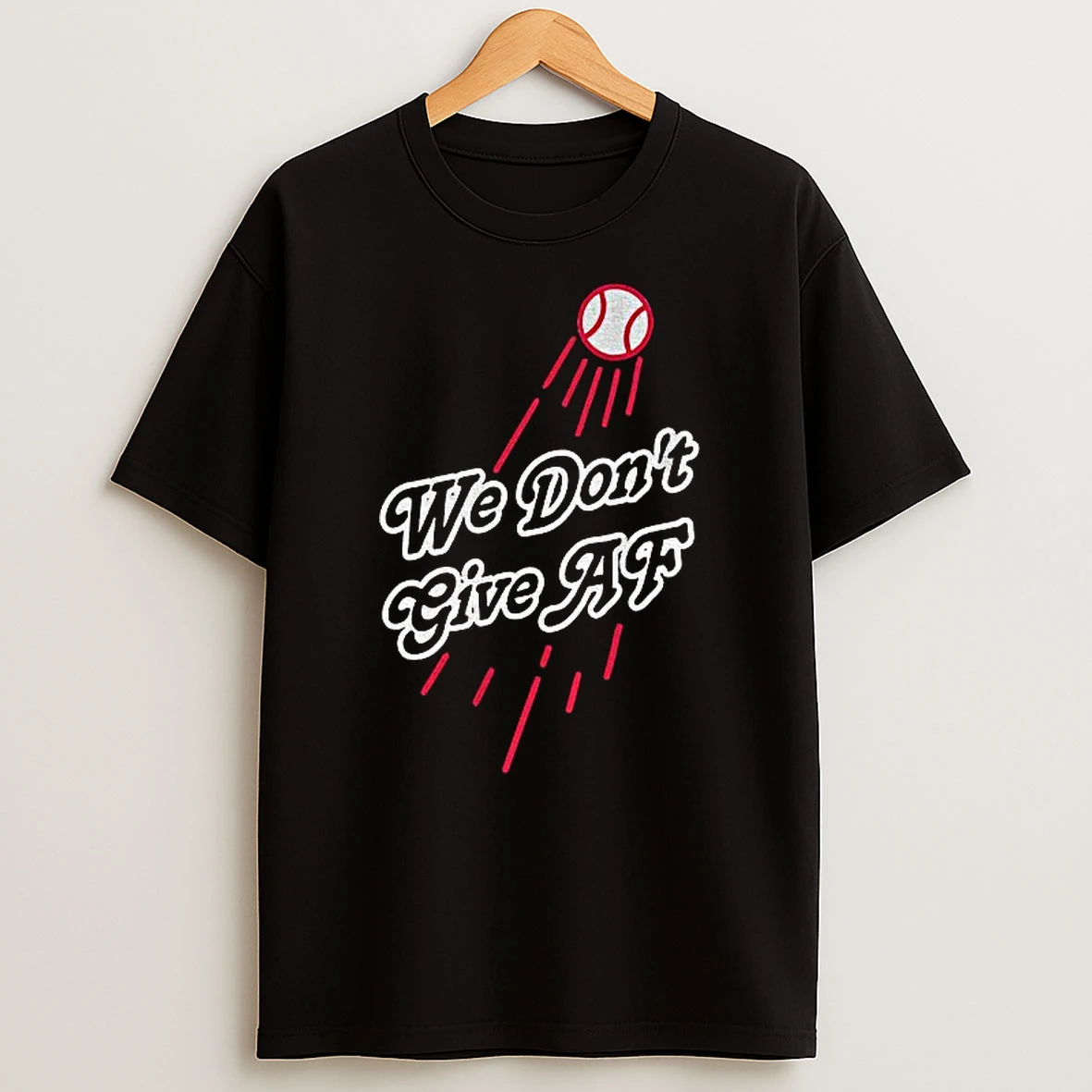 We Dont Give Af Los Angeles Dodgers Mlb Baseball World Series 2025 Tshirt Hoodie