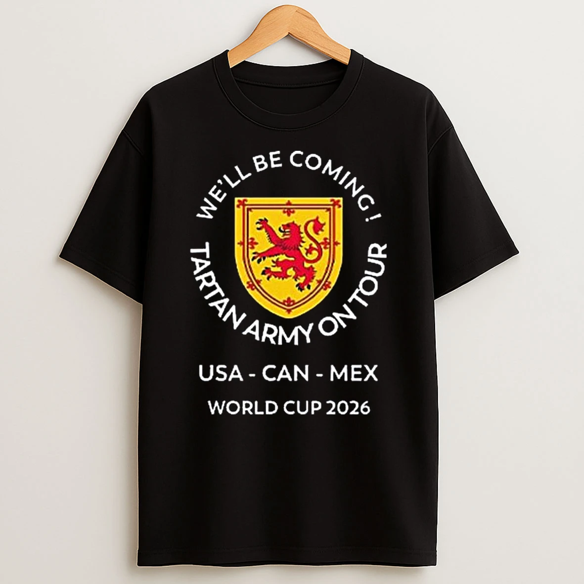 Well Be Coming Tartan Army On Tour Usa Can Mex World Cup 2026 Tshirt Hoodie