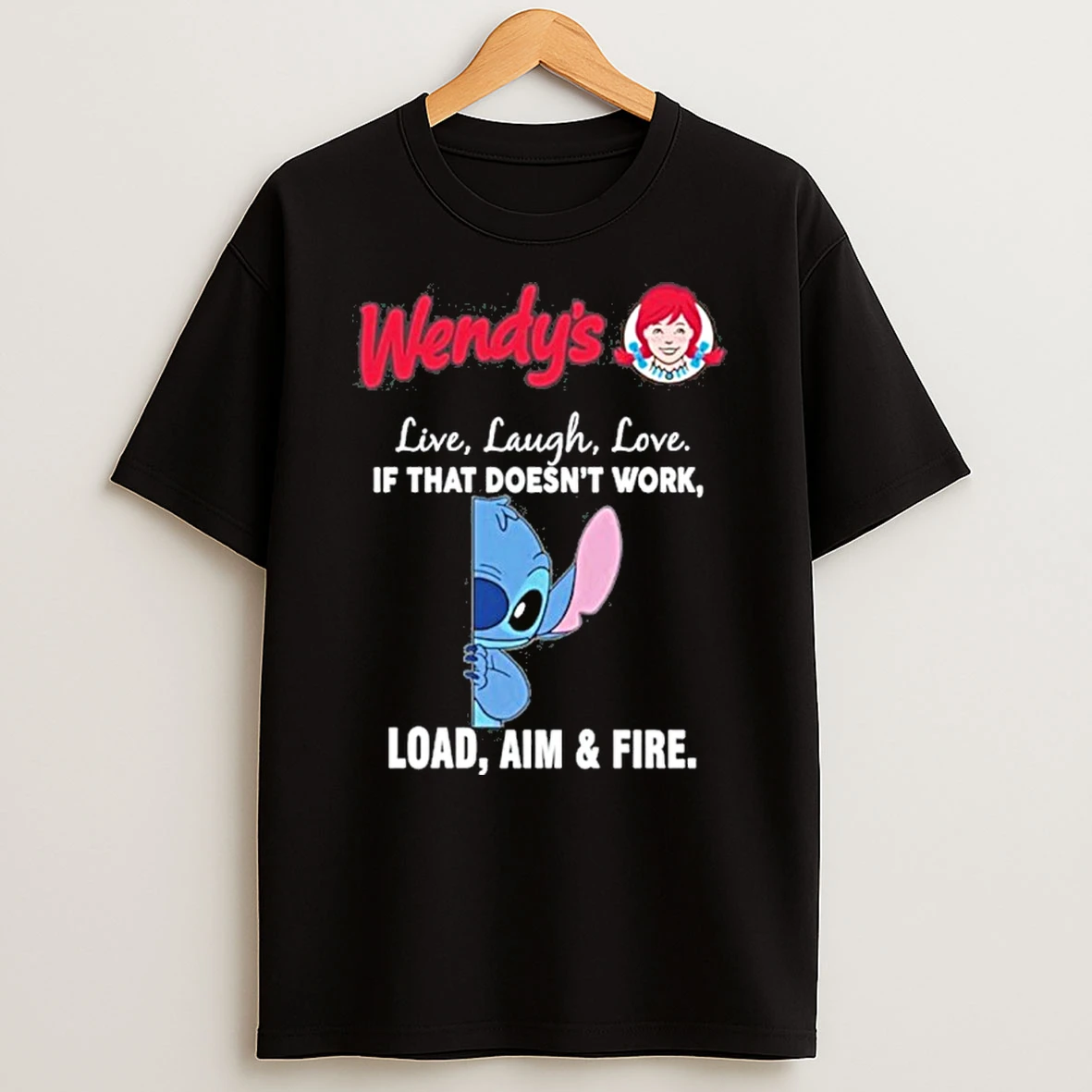 Wendys X Stitch Live Laugh Love If That Doesnt Work Load Aim Fire Tshirt Hoodie