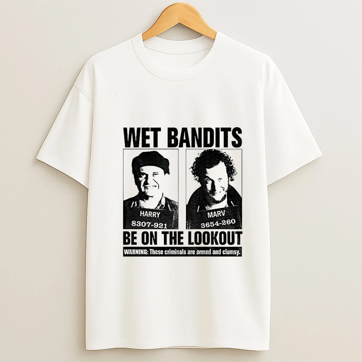 Wet Bandits Mugshot Be On The Lookout Warning These Criminals Are Armed And Clumsy Tshirt Hoodie