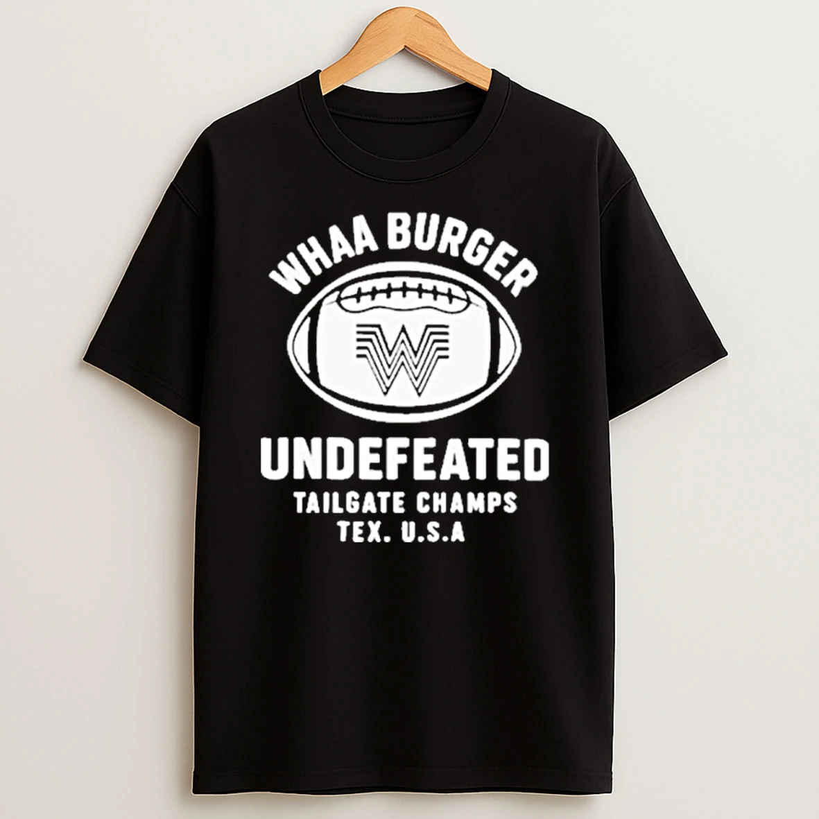 Whataburger Undefeated Tailgate Champs Tshirt Hoodie