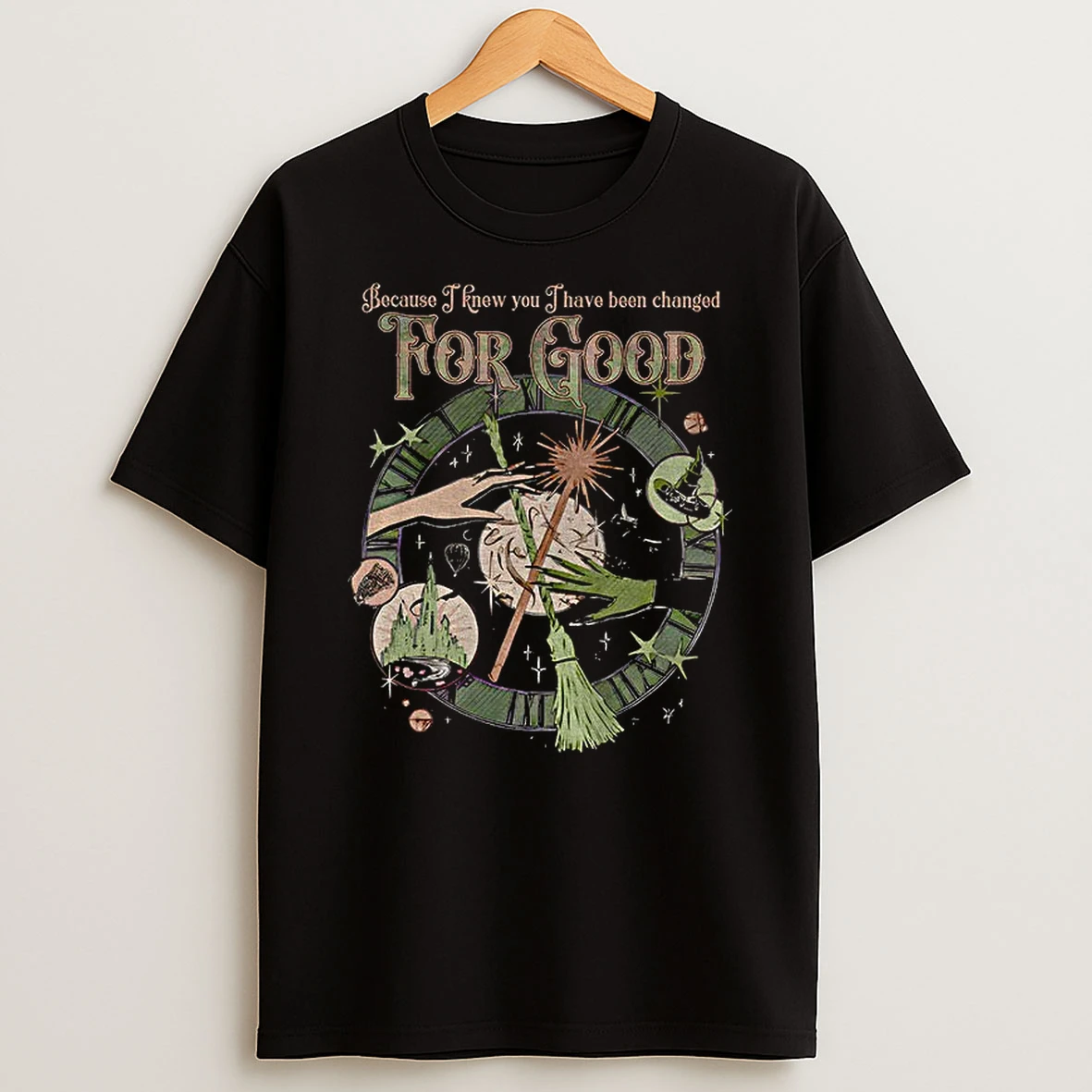 Wicked Movie Because I Knew You I Have Been Changed For Good Tshirt Hoodie