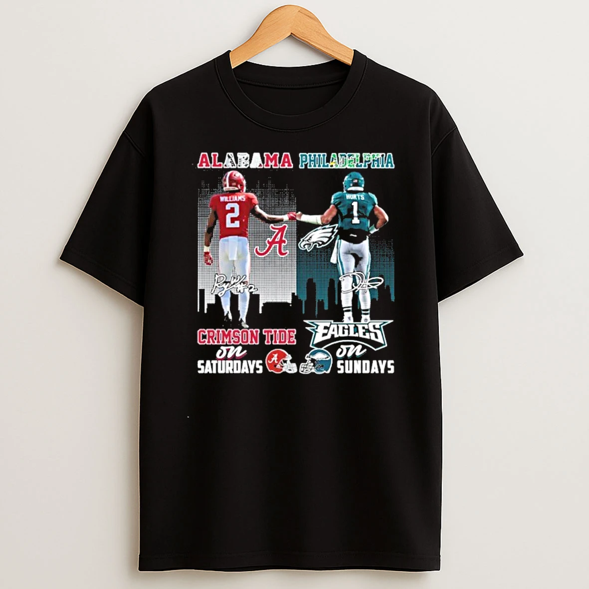 Williams And Hurts Alabama Crimson Tide On Saturdays Philadelphia Eagles On Sundays Tshirt Hoodie