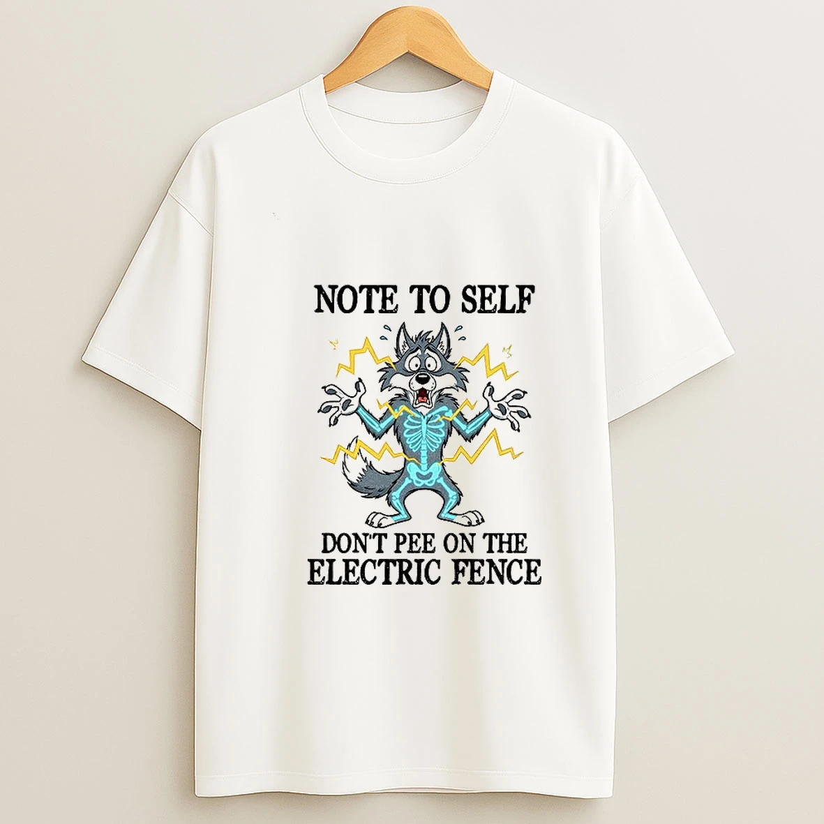 Wolf Note To Self Dont Pee On The Electric Fence Tshirt Hoodie