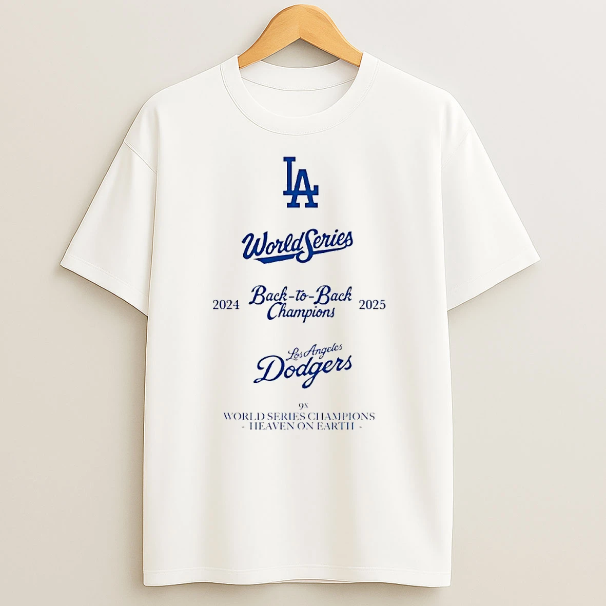 World Series 2024 2025 Back To Back Champions Los Angeles Dodgers 9x Heaven On Earth Circle Tshirt Hoodie