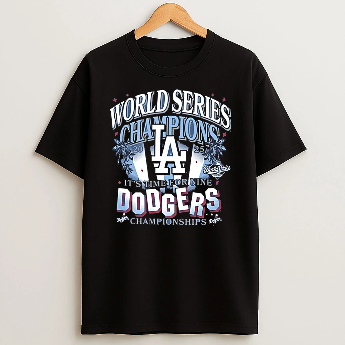 World Series Champions Its Time For Nine Los Angeles Dodgers Tshirt Hoodie