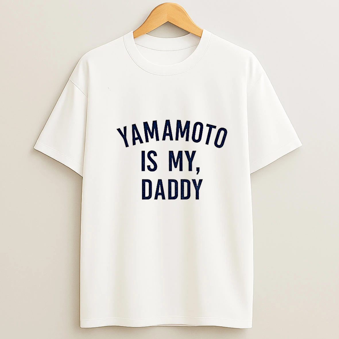 Yamamoto Is My Daddy Yoshinobu Yamamoto Los Angeles Dodgers Mlb Baseball World Series 2025 Tshirt Hoodie
