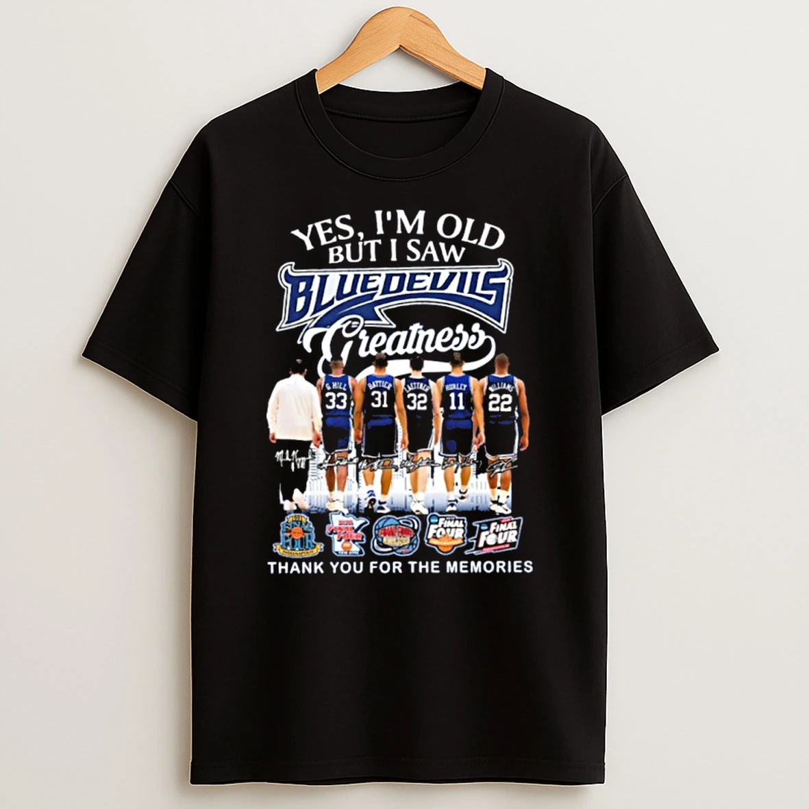 Yes Im Old But I Saw Blue Devils Greatness Player Signature Logo Thank You For The Memories Tshirt Hoodie