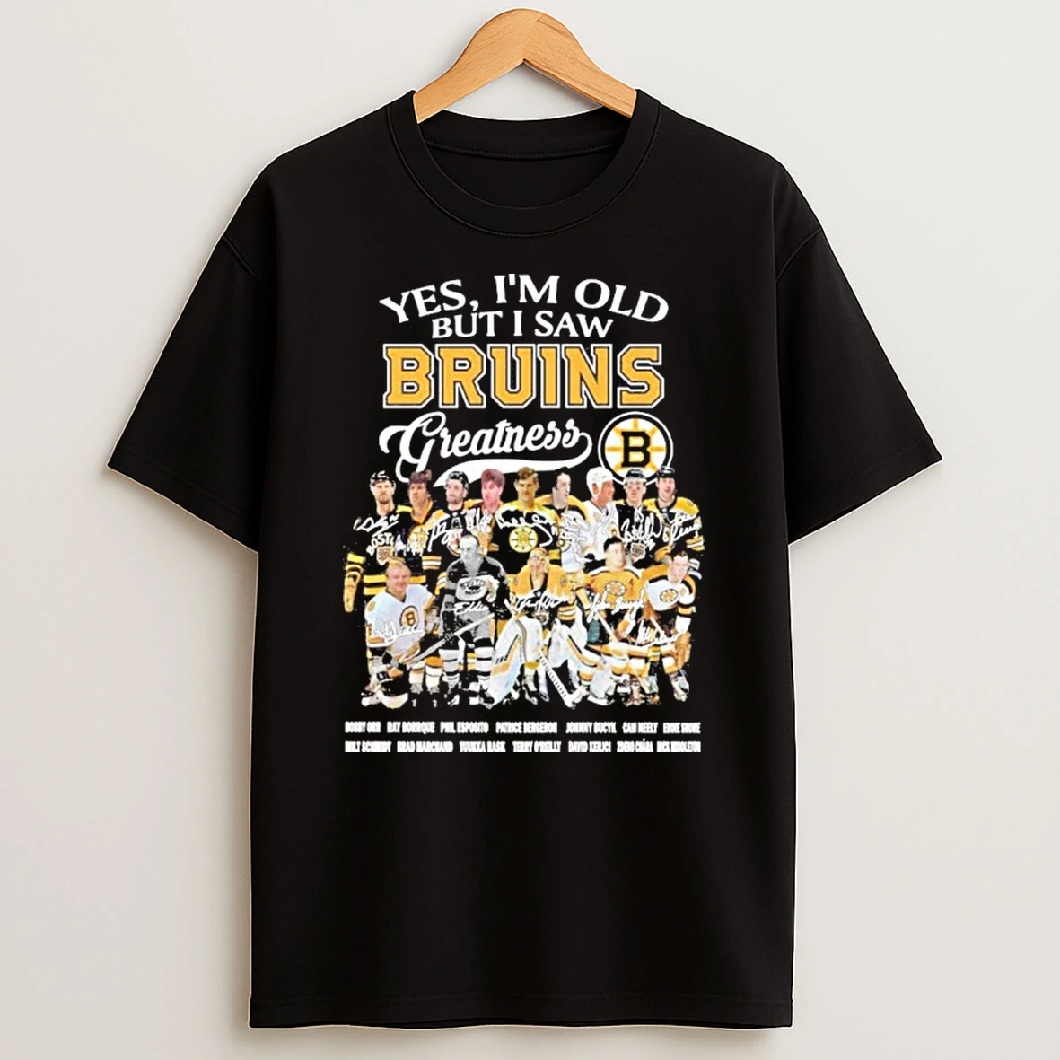 Yes Im Old But I Saw Boston Bruins Legends Greatness Tshirt Hoodie
