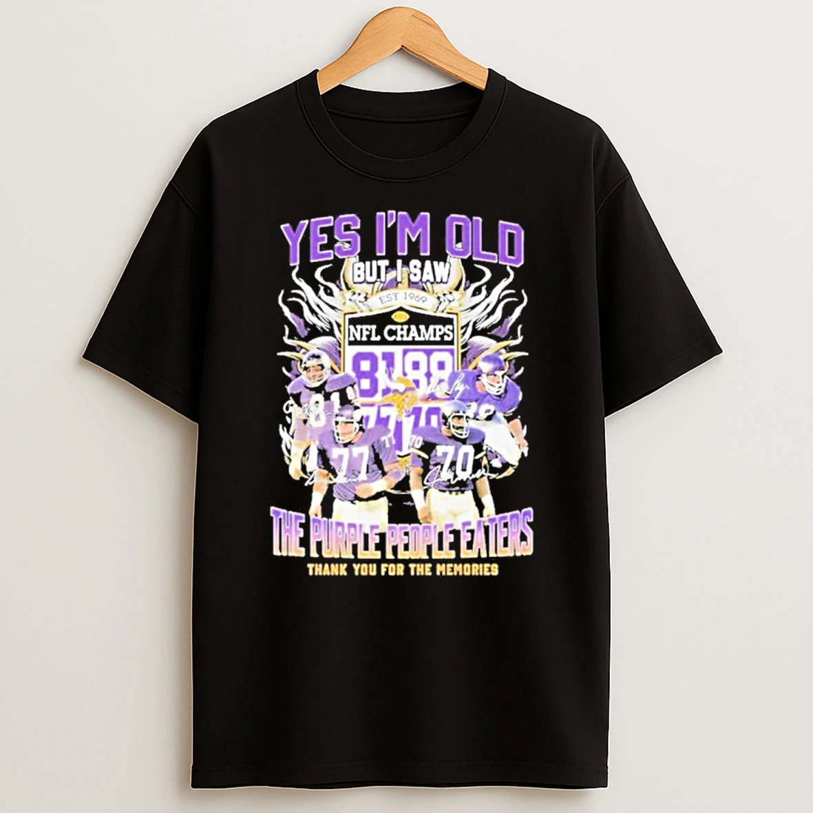 Yes Im Old But I Saw Minnesota Vikings The Purple People Eaters Thank You For The Memories Tshirt Hoodie