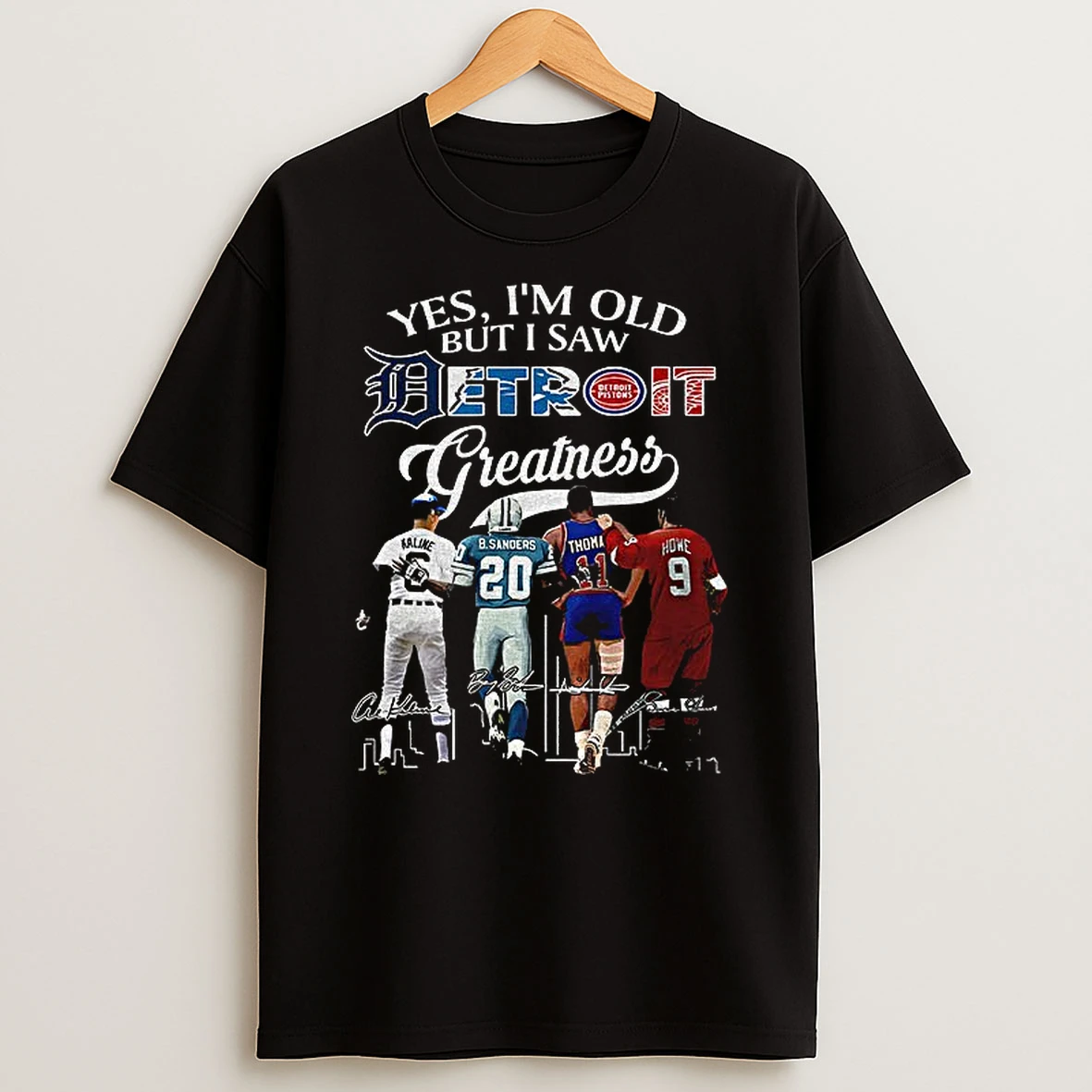 Yes Im Old But I Saw Al Kaline Barry Sanders Isiah Thomas Steve Yzerman Detroit Signatures Tshirt Hoodie