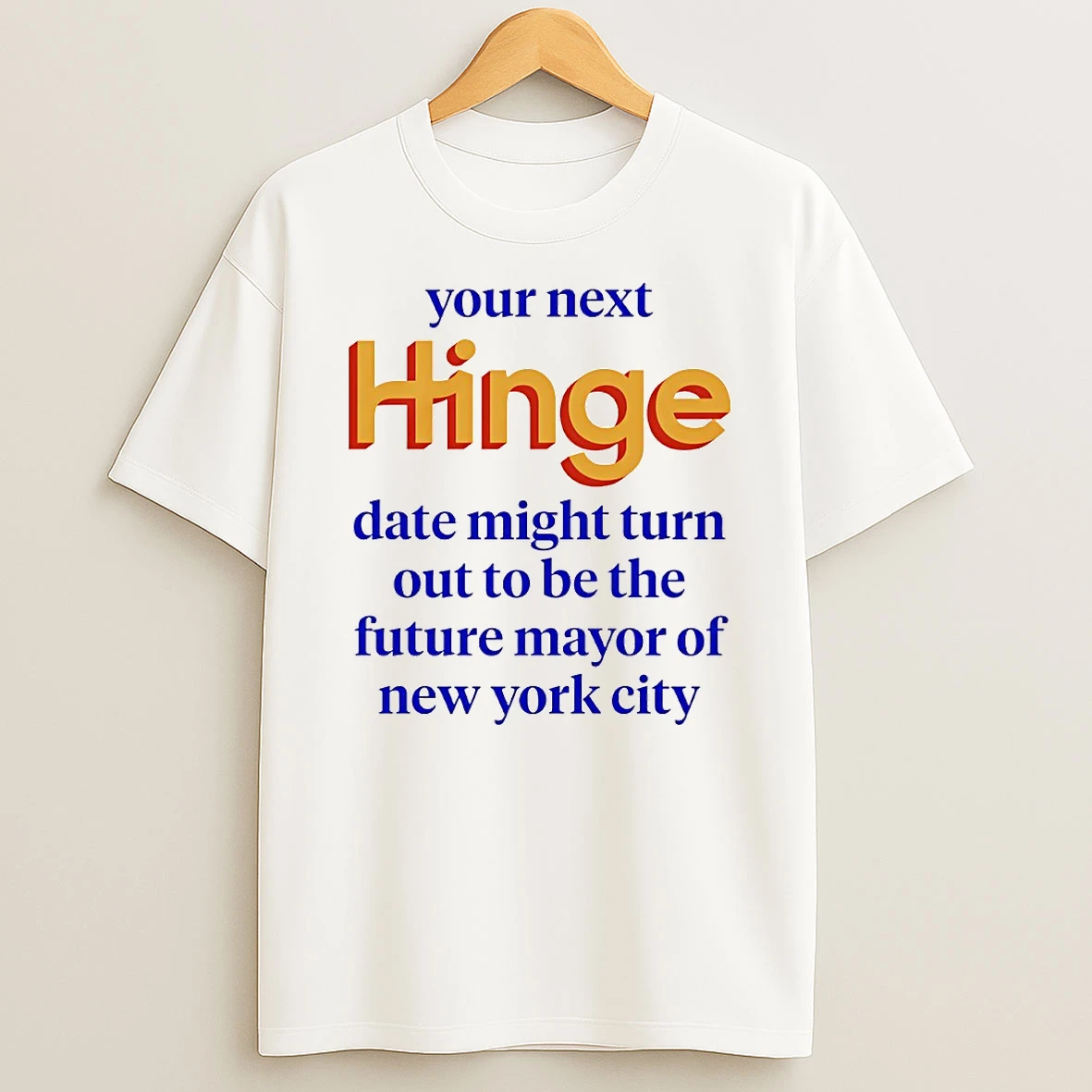 Your Next Hinge Date Might Turn Out To Be The Future Mayor Of New York City Circle Tshirt Hoodie