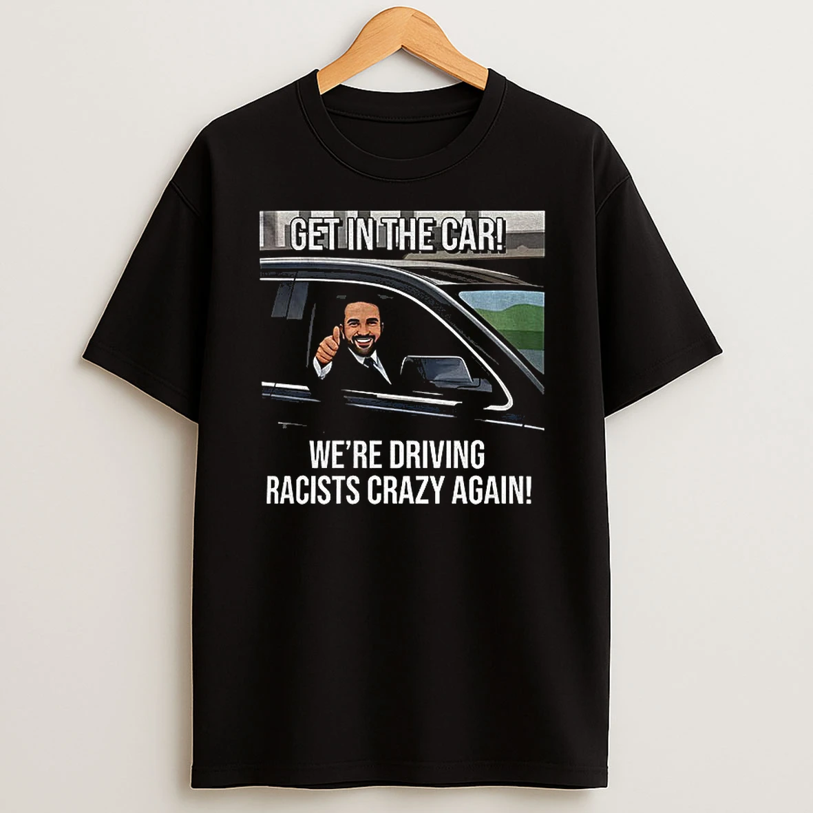 Zohran Mamdani Get In The Car Were Driving Racists Crazy Again Tshirt Hoodie
