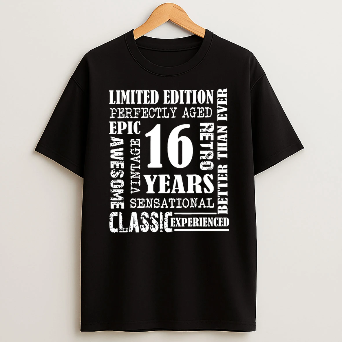 16 Years Limited Edition Classic Awesome Experienced Epic Sensational Perfectly T Shirt