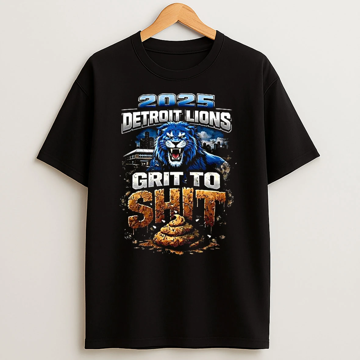 2025 Detroit Lions Grit To Shit T Shirt