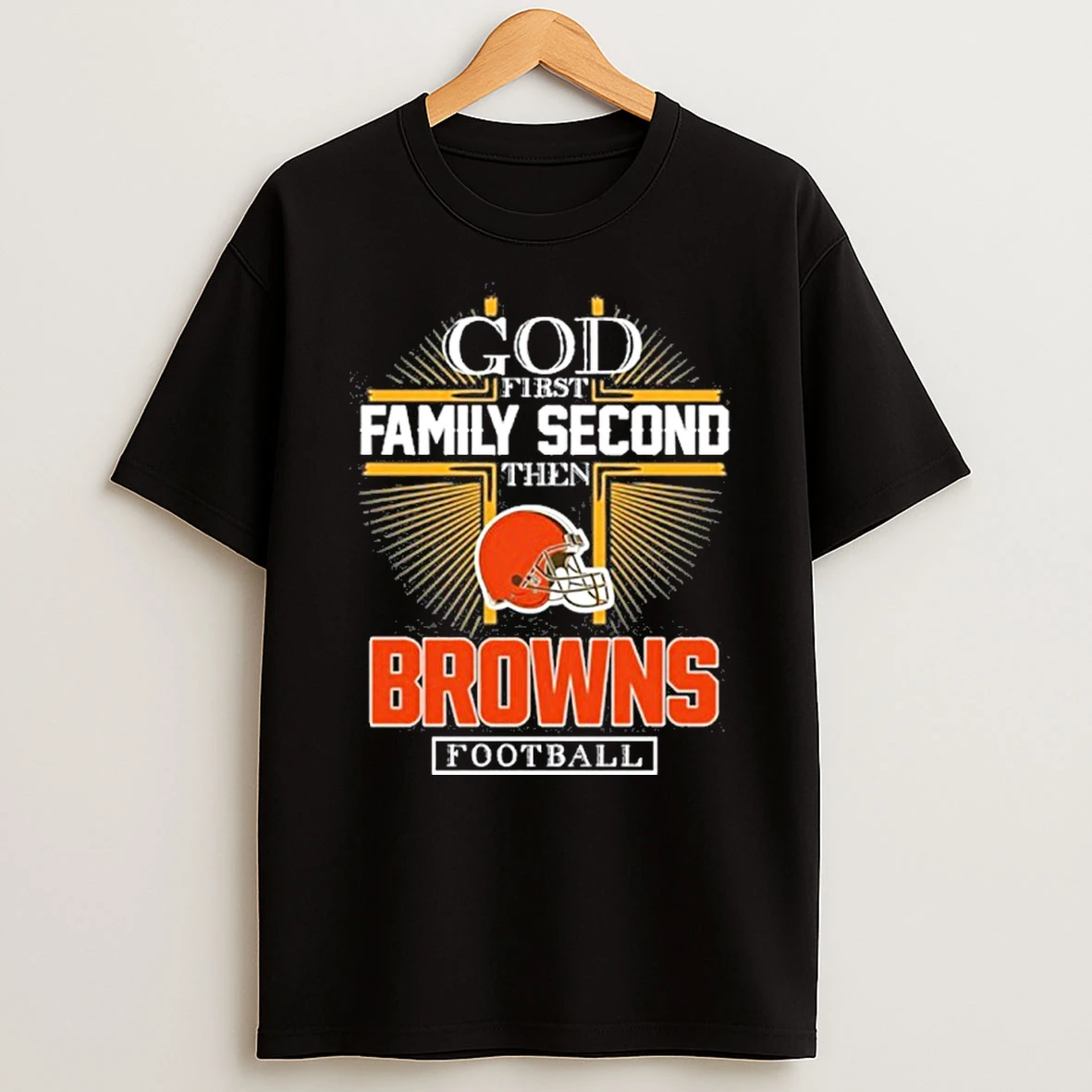 2025 God First Family Second Then Browns Football T Shirt