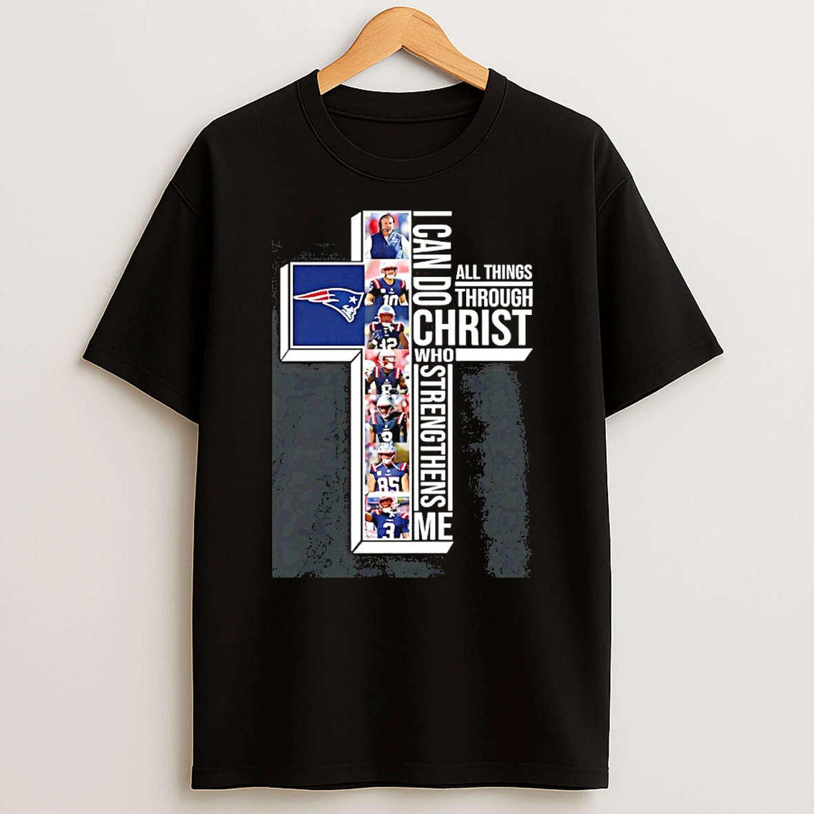 2025 New England Patriots I Can Do All Things Through Christ Who Strengthens Me T Shirt