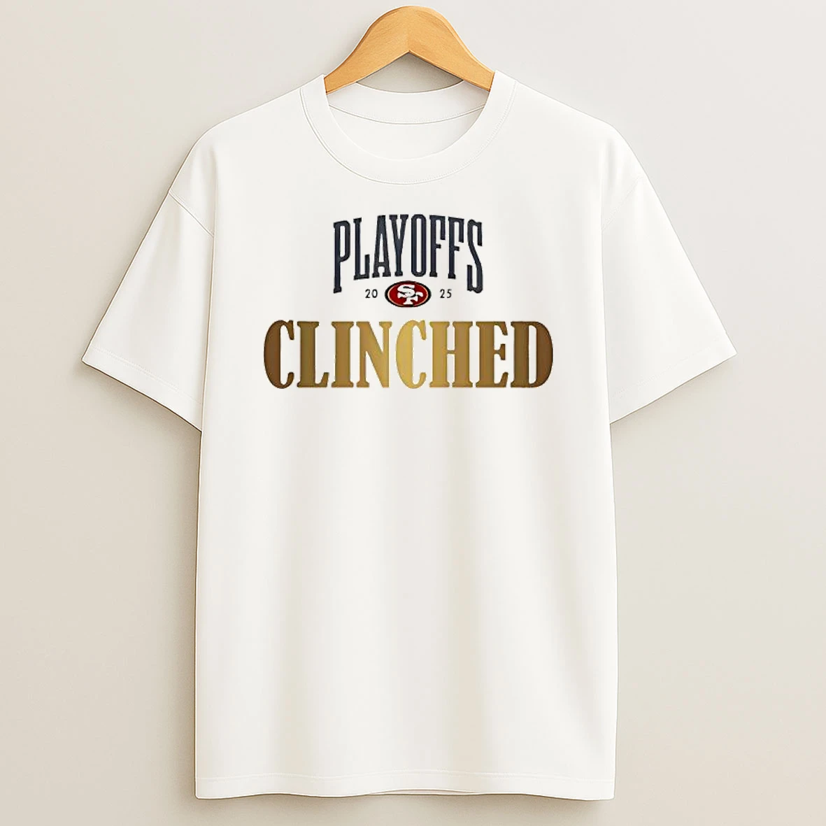 2025 San Francisco 49ers Playoffs Clinched T Shirt