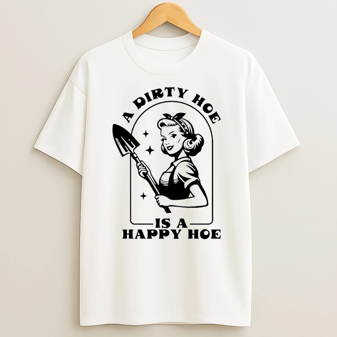 A Dirty Hoe Is A Happy Hoe Circle T Shirt