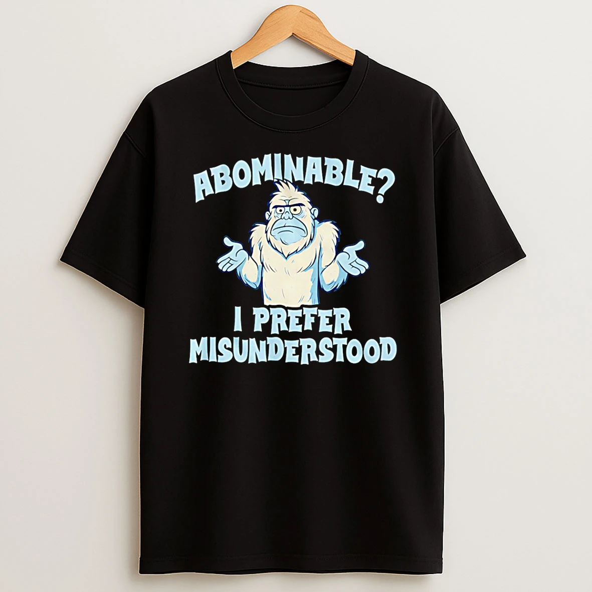 Abominable I Prefer Misunderstood T Shirt